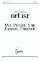 We Praise You Father Forever SATB choral sheet music cover